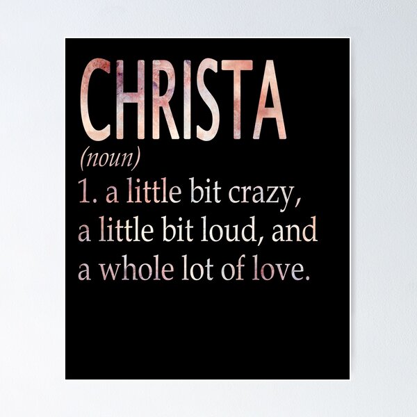 Item preview, Christa Girl Name Definition designed and sold by Reggiewaz.