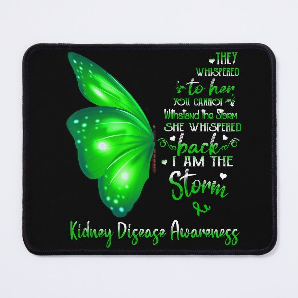 Item preview, She Whispered Back I Am The Storm Kidney Disease Awareness Butterfly designed and sold by frechettee.