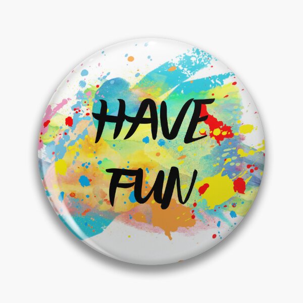 Item preview, HAVE FUN designed and sold by IsaCria.