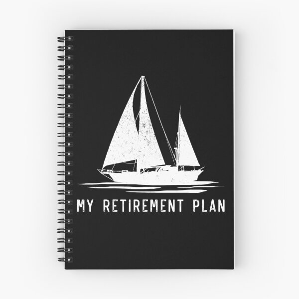 Item preview, Sailing Sailboat Dad My Retirement Plan designed and sold by lloyd68.