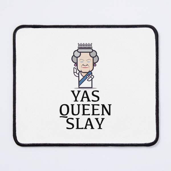 Item preview, Yas Queen Slay "Queen Elizabeth" Funny designed and sold by pomak.