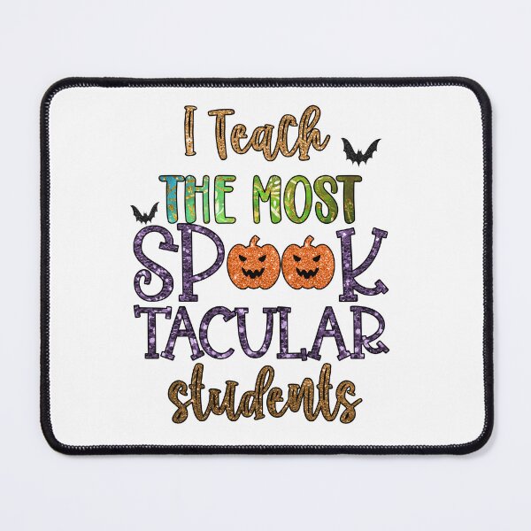 Item preview, I Teach the Most Spooktacular Students-  Halloween Teacher  designed and sold by younghopes.