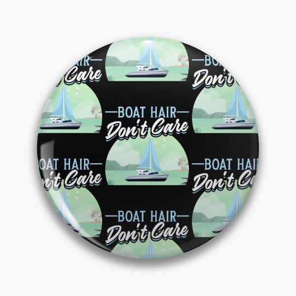 Item preview, Sailing Sailboat Girl Boat Hair Don't Care designed and sold by lloyd68.