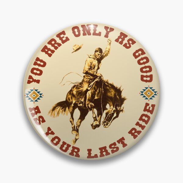 Item preview, Vintage Cowboy - You Are Only As Good As Your Last Ride designed and sold by handsoftime2020.