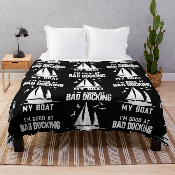 Item preview, Sailing Sailboat I'm Good At Bad Docking My Boat designed and sold by lloyd68.
