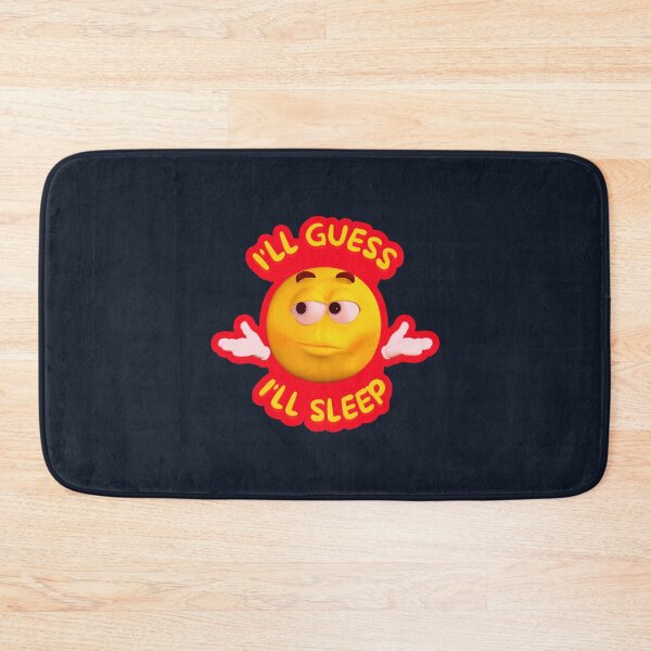 Item preview, i'll guess i'll sleep designed and sold by LewisRichie.