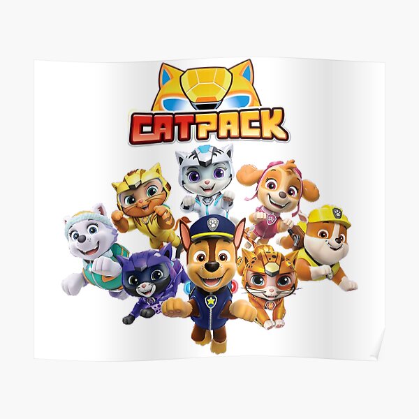 Paw Patrol Cat Pack Cat Pack Poster For Sale By Blanrone Redbubble