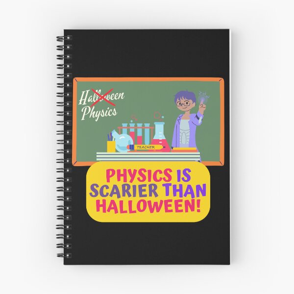 Item preview, Physics Is Scarier Than Halloween 2, Physics Teacher Appreciation Halloween Design designed and sold by myspookycuties.