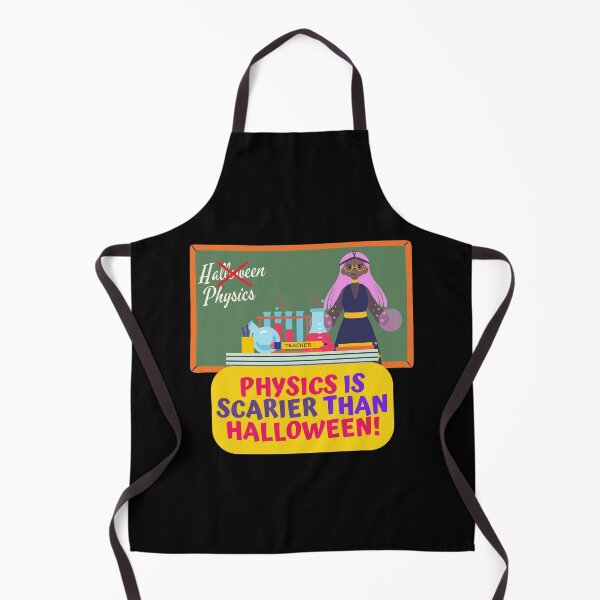 Item preview, Physics Is Scarier Than Halloween, Physics Teacher Appreciation Halloween Design designed and sold by myspookycuties.