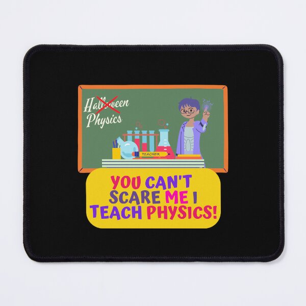 Item preview, You Can't Scare Me I Teach Physics, Physics Teacher Halloween Costume Design designed and sold by myspookycuties.