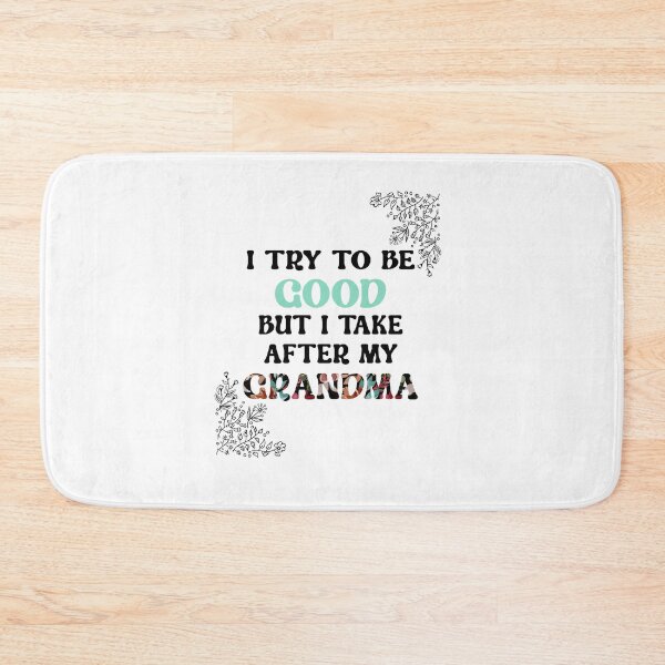Item preview, I Try To Be Good But I Take After My Grandma  designed and sold by Zakaria-4.