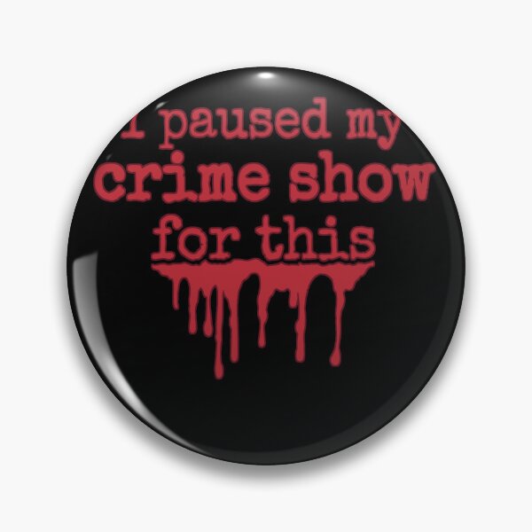 Item preview, Hice una pausa en mi espectáculo de crimen para este diseño divertido de Word Art Blood Salpicaduras designed and sold by Countrysmart.