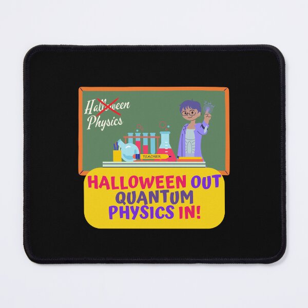 Item preview, Halloween Out Quantum Physics In, Physics Teacher Halloween Costume Design designed and sold by myspookycuties.