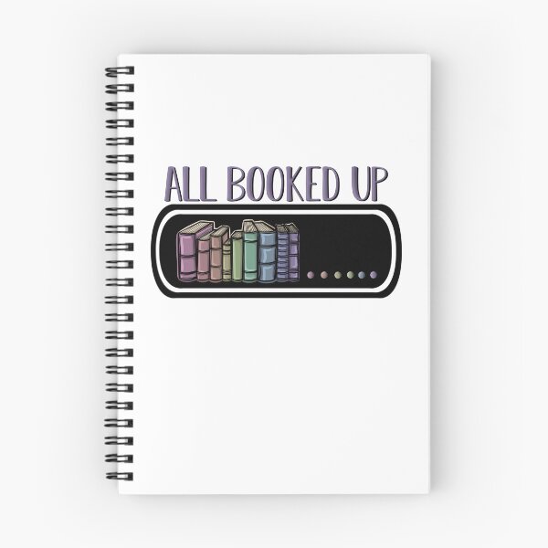 Item preview, All Booked Up, Books Loading, Bookish, Avid Book Reader, Reading, Booked Up, My Weekend is Booked designed and sold by For Art Sake.