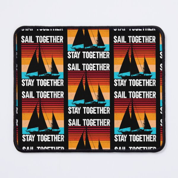 Item preview, Sailing Sailboat Retro Vintage Sail Together Stay Together designed and sold by lloyd68.