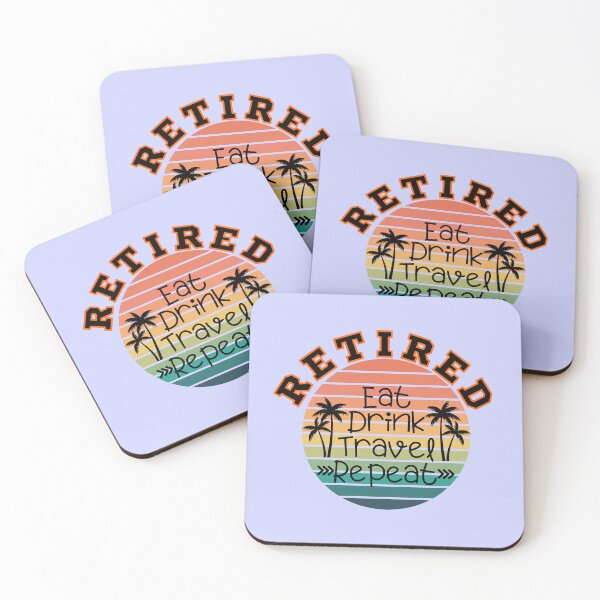 Item preview, Retired eat drink travel repeat, Happy retirement, Finally retired, Traveller shirt, Retired mom, Retired dad, Officially retired designed and sold by InspiresME.