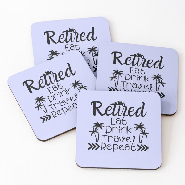 Item preview, Retired eat drink travel repeat, Happy retirement, Finally retired, Traveller shirt, Retired mom, Retired dad, Officially retired designed and sold by InspiresME.