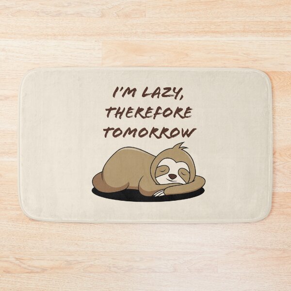 Item preview, I'm lazy, therefore tomorrow. designed and sold by a-journey.