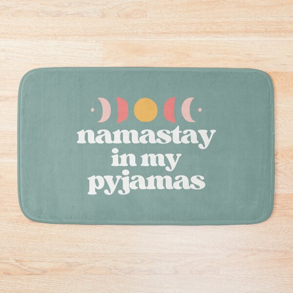 Item preview, namastay in my pyjamas | white and teal designed and sold by LazyCho.