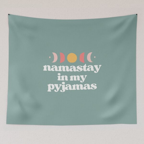 Item preview, namastay in my pyjamas | white and teal designed and sold by LazyCho.