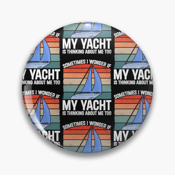 Item preview, Sailing Sailboat Vintage Retro My Yacht Is Thinking designed and sold by lloyd68.
