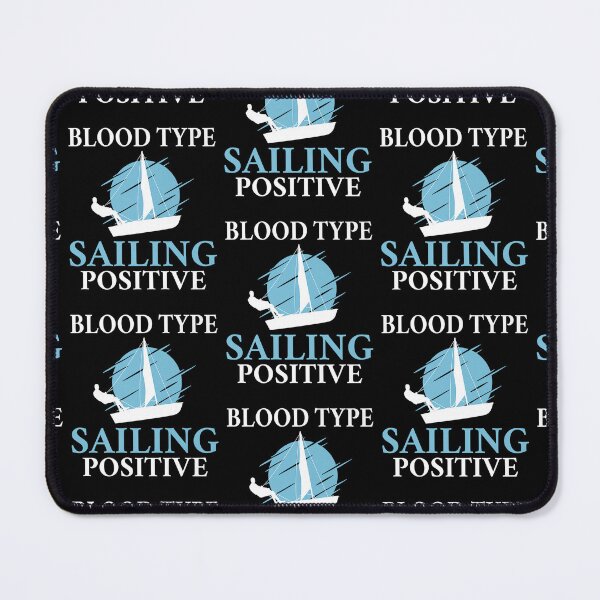 Item preview, Blood Type Sailing Positive Boat Captain Sailors designed and sold by lloyd68.