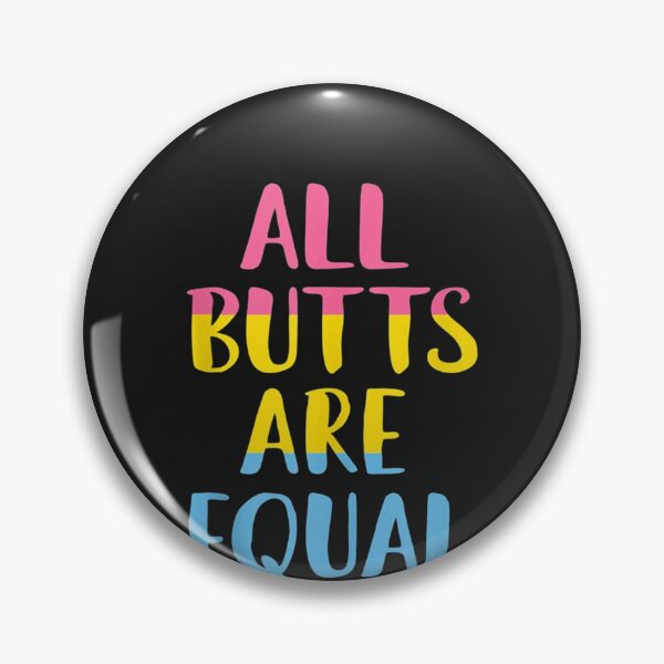 Item preview, All Butts Are Equal designed and sold by farhoodi2200.