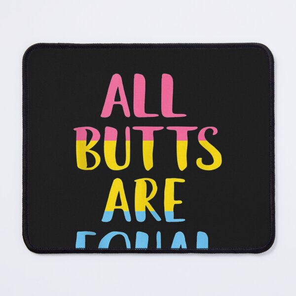 Item preview, All Butts Are Equal designed and sold by farhoodi2200.