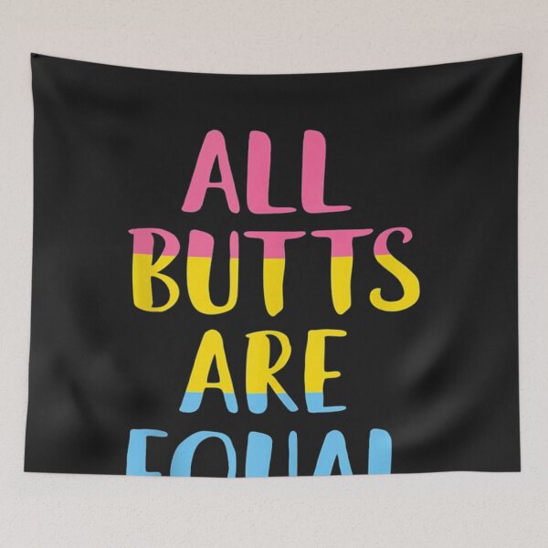 Item preview, All Butts Are Equal designed and sold by farhoodi2200.