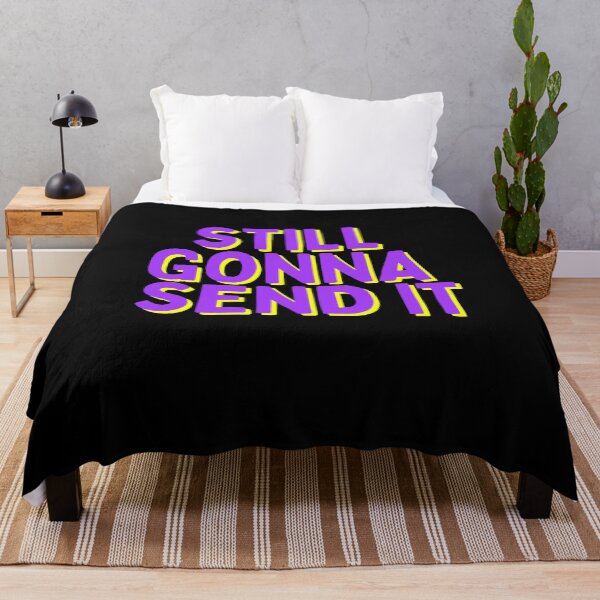Item preview, Still Gonna Send It designed and sold by HellbenderCo.