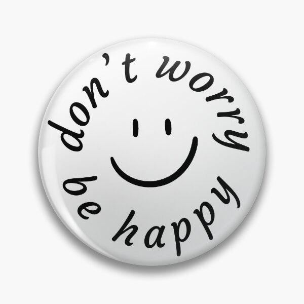 Item preview, Dont worry, be happy designed and sold by bmiller64.