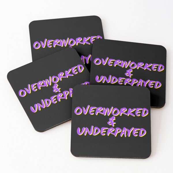 Item preview, Overworked and Underpayed designed and sold by HellbenderCo.
