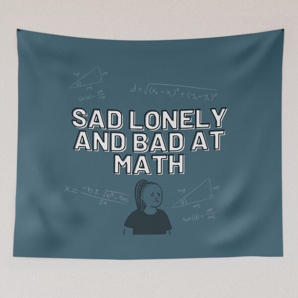 Item preview, Sad Lonely And Bad At Math designed and sold by Vladan Seva.