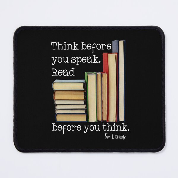 Item preview, Think before you speak. Read before you think. Mixed media book illustration. Quote by Fran Liebowitz designed and sold by jamie Omahen.