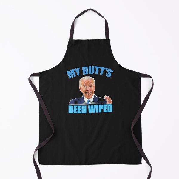 Item preview, Biden gaffe my butts been wiped designed and sold by ronchoi123.
