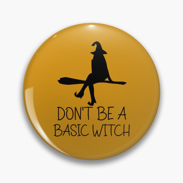 Item preview, Don't Be A Basic Witch. Halloween, Funny Halloween, Witch Quote designed and sold by DesignHouse07.
