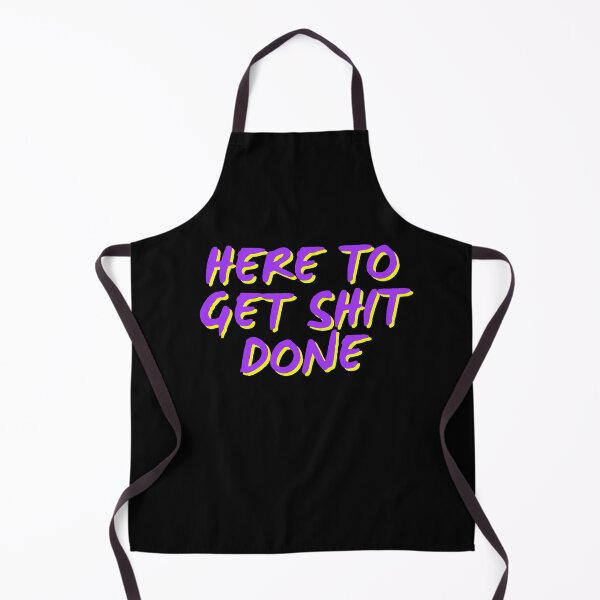 Item preview, Here To Get Shit Done designed and sold by HellbenderCo.