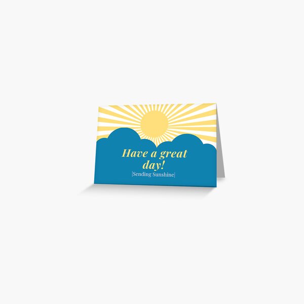 Item preview, Have a great day! designed and sold by SendSunshineCa.