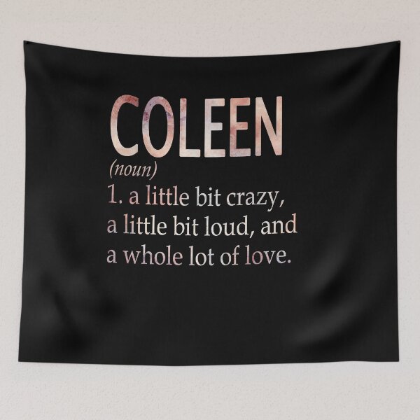Item preview, Coleen Girl Name Definition designed and sold by Reggiewaz.