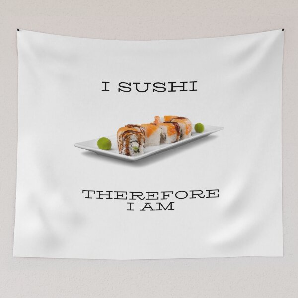 Item preview, I sushi therefore I am  designed and sold by Rickido.