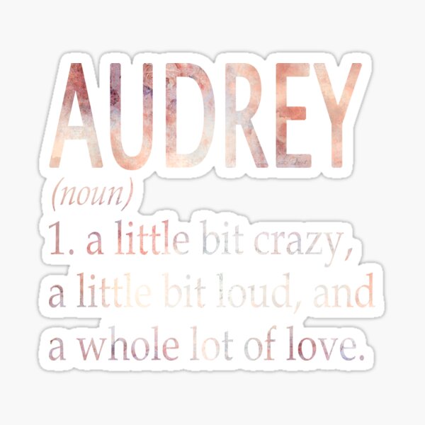 audrey-girl-name-definition-sticker-for-sale-by-alexmdast-redbubble