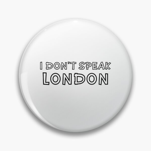 Item preview, I Don't Speak London Funny Gaming Saying designed and sold by Dexter Freeman.