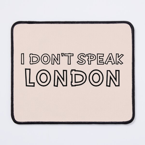 Item preview, I Don't Speak London Funny Gaming Saying designed and sold by Dexter Freeman.