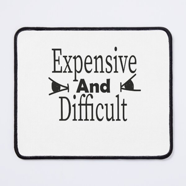 Item preview, Expensive and Difficult Classic T-Shirt designed and sold by AdOmar.