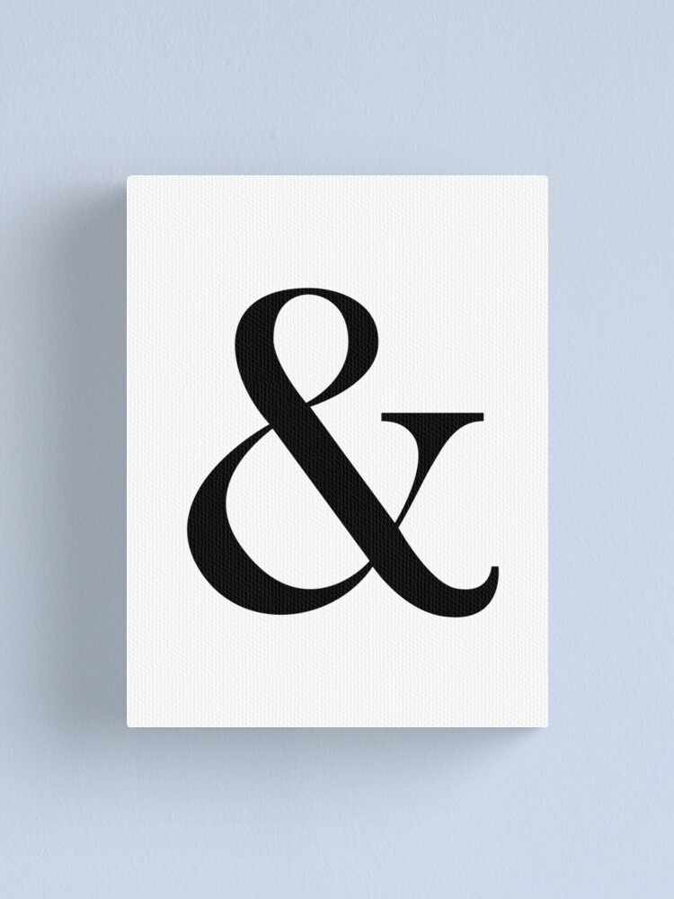 Symbol Studies No 1 Ampersand Print Typeface Printable Simple Minimalist Printable Minimalism Black Typeface Typeface Prints Canvas Print By Mpp Redbubble