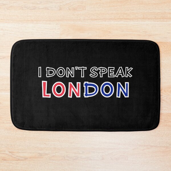 Item preview, I Don't Speak London Gaming Saying designed and sold by Dexter Freeman.