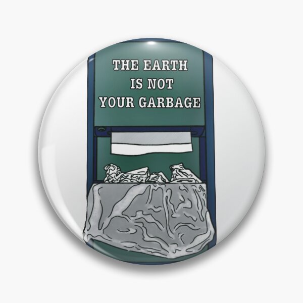 Item preview, The Earth is not your garbage designed and sold by Femmephilosophy.