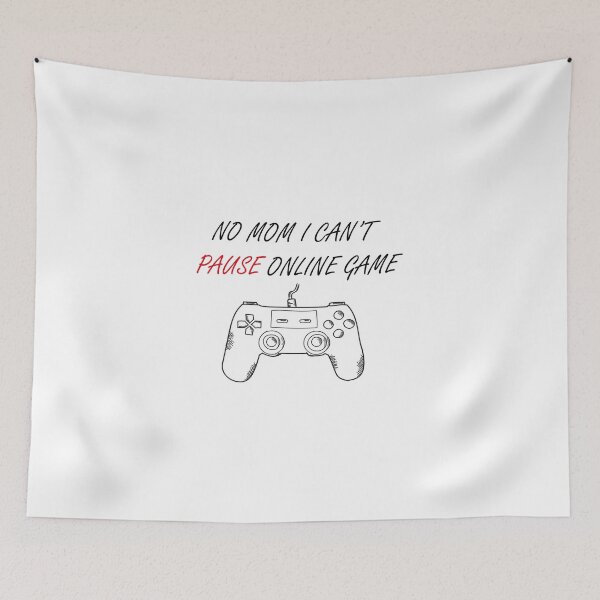 Item preview, NO MOM I CAN'T PAUSE ONLINE GAME designed and sold by Bircanix.