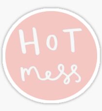 HOT MESS Sticker