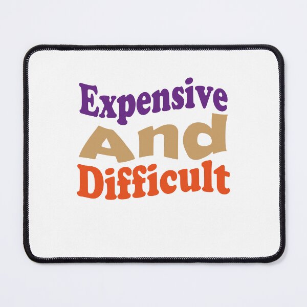 Item preview, Expensive and Difficult Classic T-Shirt designed and sold by AdOmar.
